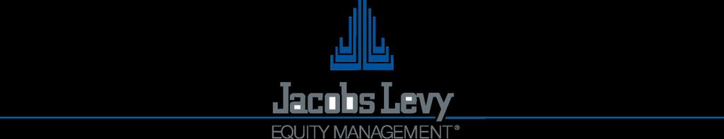 JACOBS LEVY CONCEPTS FOR PROFITABLE EQUITY INVESTING Our investment philosophy is built upon over 30 years of groundbreaking equity research.