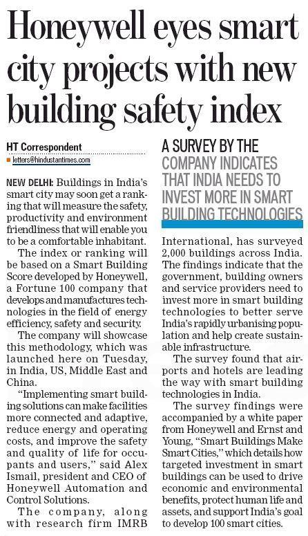 Headline: Honeywell eyes smart city projects with new building safety index Publication: Hindustan Times About The Publication: Hindustan Times is one of the leading mainline dailies from HT Media