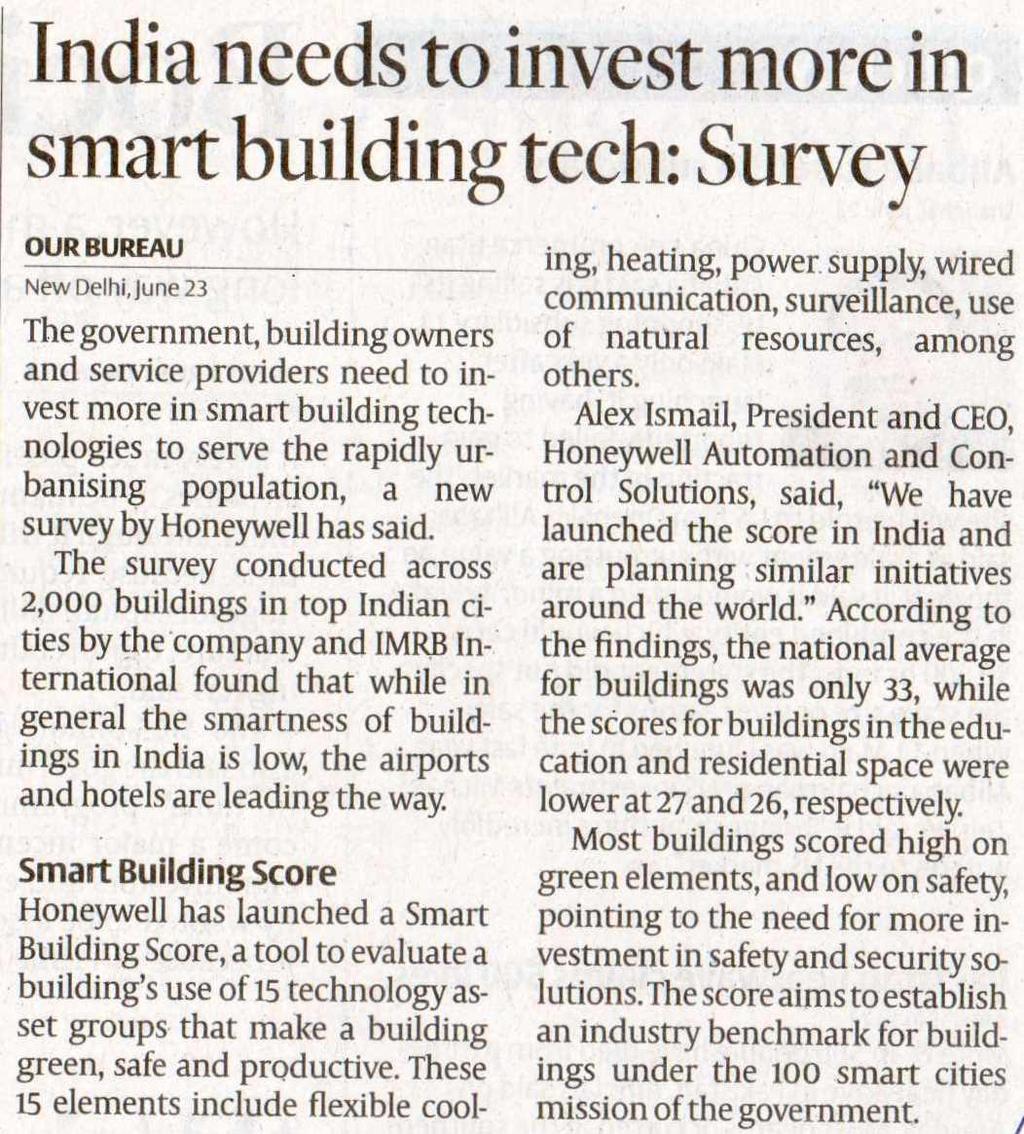 Headline: India needs to invest more in smart building technology: survey Publication: The Hindu Business Line About The Publication: The Hindu Business Line is a leading business daily that