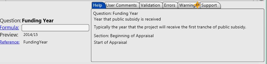 22.0 Getting Help & Support When completing the appraisal, help text is provided on the questions and inputs. o Hover the cursor over the question and a comment tool tip appears.