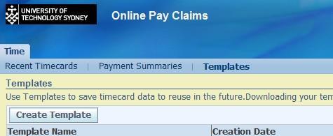 Pay Claim Templates Neo enables employees to create templates which can be used for recording and submitting pay claims.
