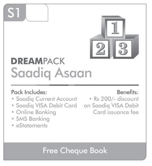 DREAMPACK Retail Clients Bundles S1 Saadiq Aasan Pack Includes: Saadiq Current Account Saadiq VISA Debit Card Online