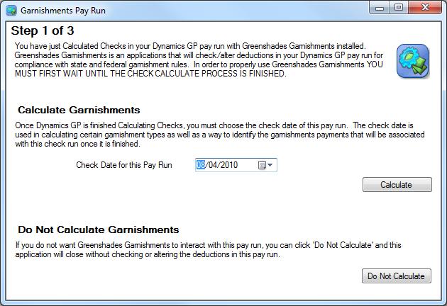 7. Calculate Garnishments Once you have completed the process of setting up your employee garnishments within Greenshades Garnishment, you are ready to begin to having Greenshades Garnishments