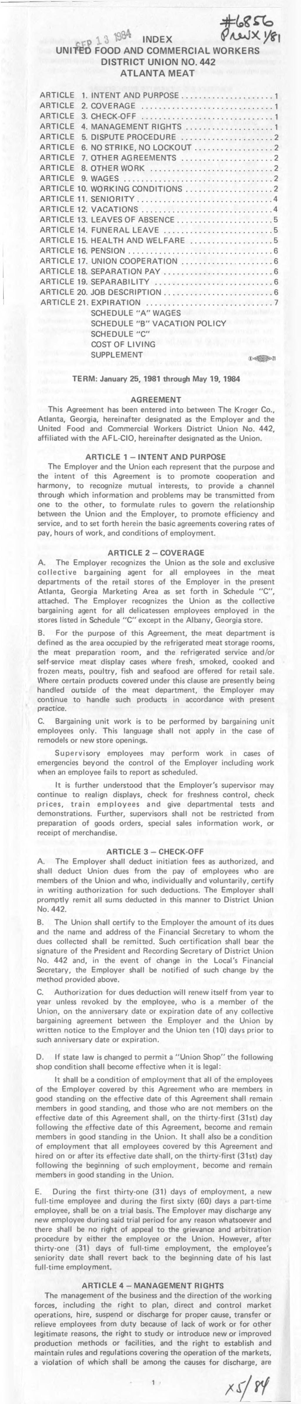 4 fus& * e r I N D E X ^ / U ajx */ UNITED FOOD AND COMMERCIAL WORKERS DISTRICT UNION NO. 442 ATLANTA MEAT ARTICLE 1. INTENT AND PURPOSE... ARTICLE 2. COVERAGE... ARTICLE 3. CHECK-OFF... ARTICLE 4.