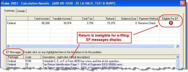 2007 DRAKE SOFTWARE Return Results 141 EF Messages The EF Messages section lists electronic-filing message codes and descriptions by package.