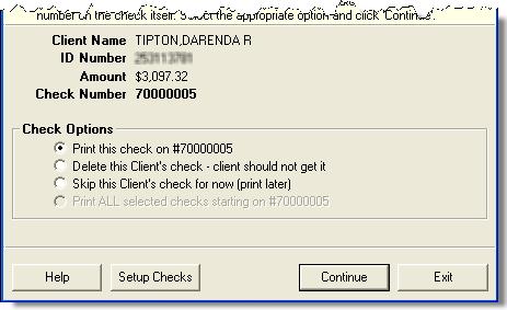 158 Electronic Filing and Banking 2007 DRAKE SOFTWARE 6. Select the applicable check option and click Continue. 7. In the Print Checks dialog box, set printer options as needed and click Print.