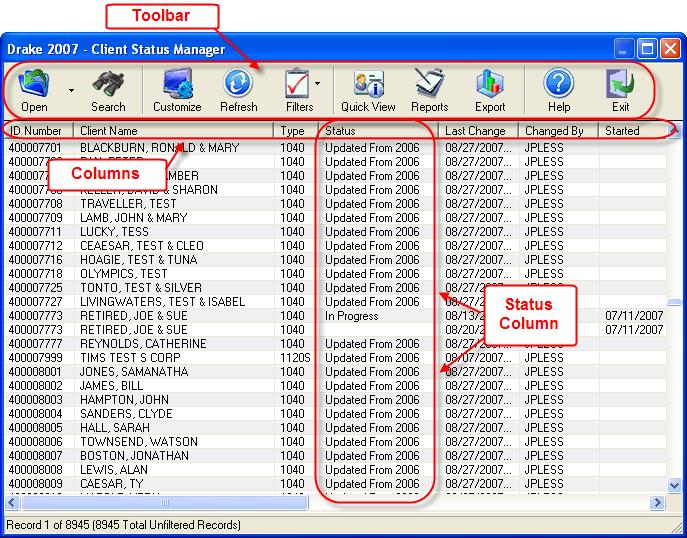 2007 DRAKE SOFTWARE Client Status Manager 175 Client Status Manager Use the Client Status Manager (CSM) to track workflow within an office.