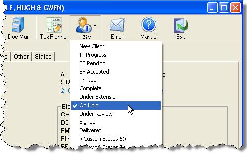 176 Client Status Manager 2007 DRAKE SOFTWARE CSM TOOLBAR The toolbar is located at the top of the CSM window and contains the following buttons: Open (CTRL + O) Open a CSM file in data entry.