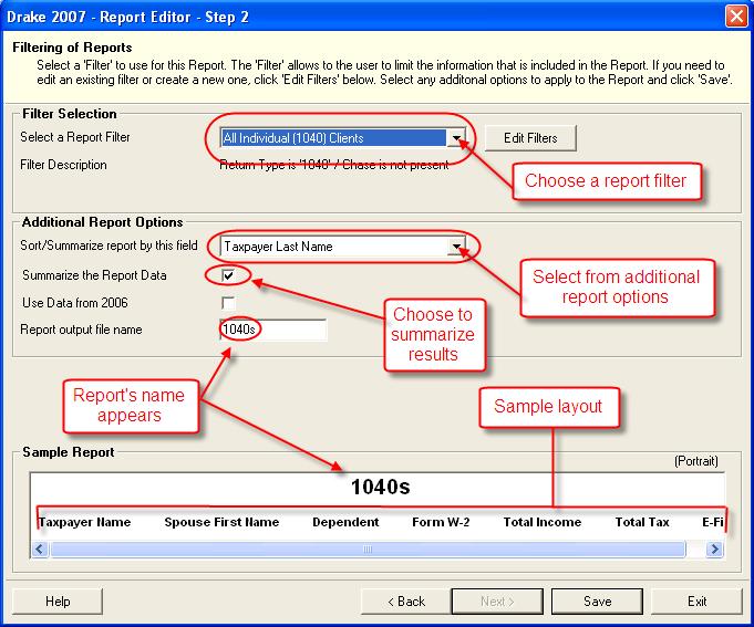 2007 DRAKE SOFTWARE Reports 227 Use Data from 2006 Select to run a report using 2006 data. (Reports query 2007 data by default. Report output file name Enter a report output name.