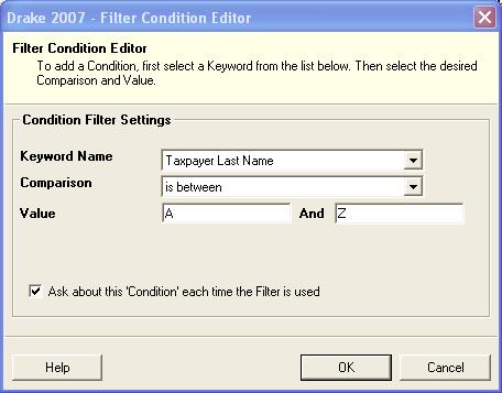 If a comparison requires a value, the Value field appears. The value entry can be either alphabetic or numeric.