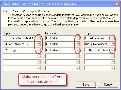 234 Reports 2007 DRAKE SOFTWARE FIXED ASSET MANAGER MACROS Use Fixed Asset Manager macros run a set of standard reports to run at one time.