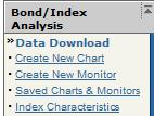 DATA DOWNLOAD OVERVIEW Click on the Data Download link in the Bond/Index Analytics section of the Menu to tap in to our entire historical