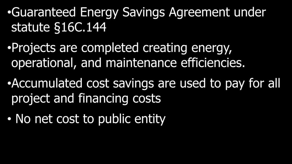 Energy Savings Performance Contract Guaranteed Energy Savings Agreement under statute 16C.