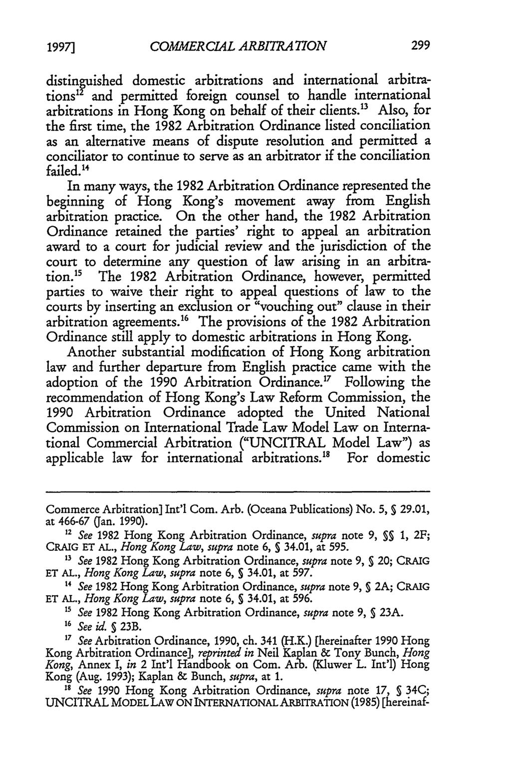 19971 Fishburne and Lian: Commercial Arbitration in Hong Kong and China: A Comparative Anal COMMERCIAL ARBITRATION distinguished domestic arbitrations and international arbitrations 12 and permitted