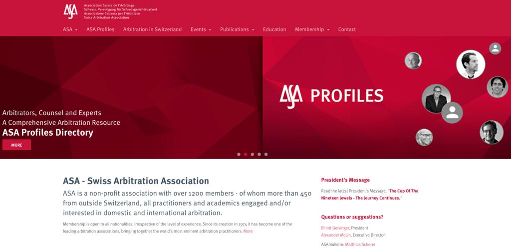 ASA Swiss Arbitration Association 1200+ members worldwide A leading
