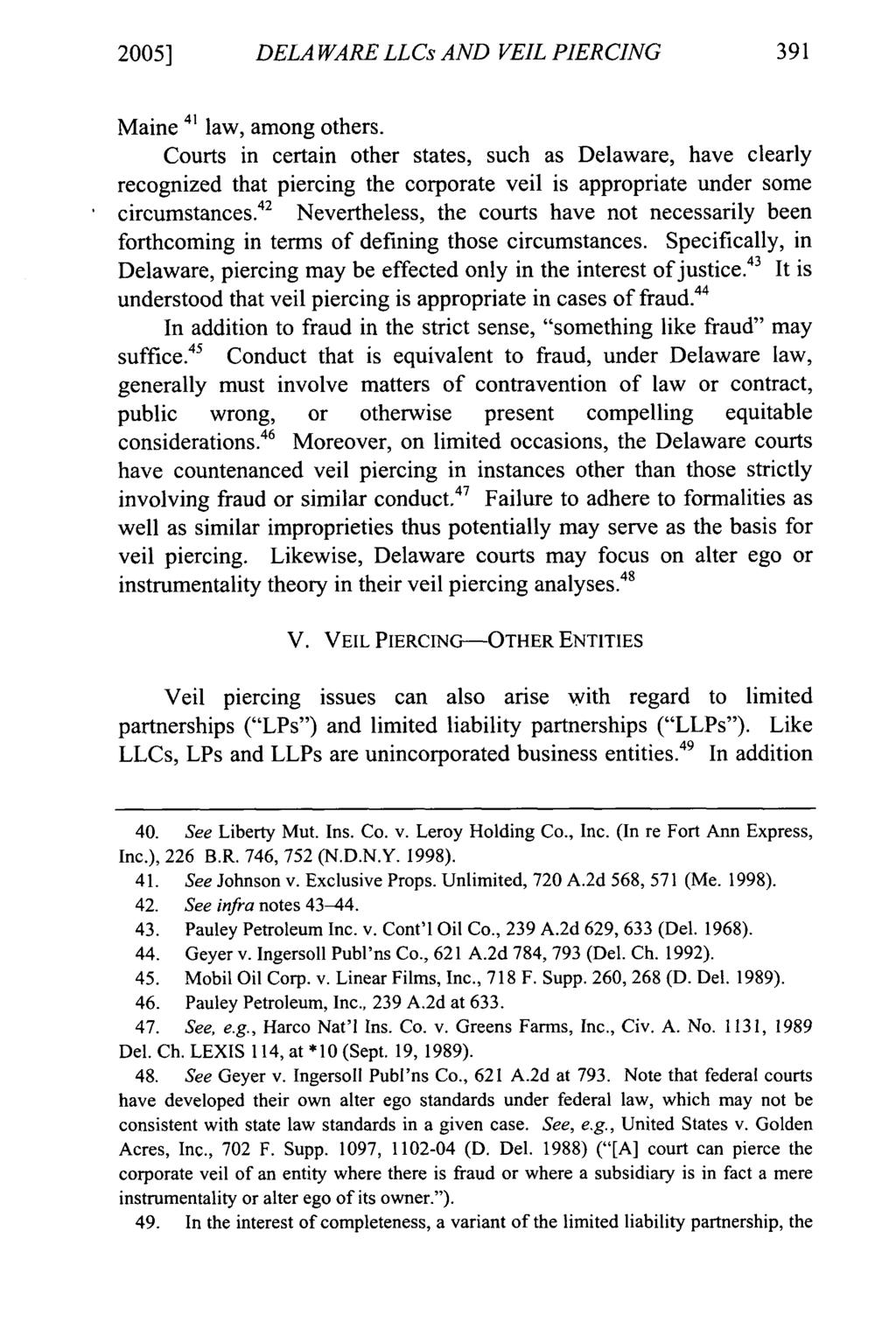 2005] DELAWARE LLCs AND VEIL PIERCING Maine 41 law, among others.