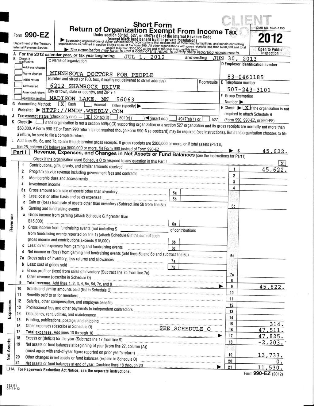 Form 990-EZ Short Form Return of Organization Exempt From Income Tax Under section 501(c). 527, or 4947(a)(1) of the Internal Revenue Code Department of the Treasury Interna!