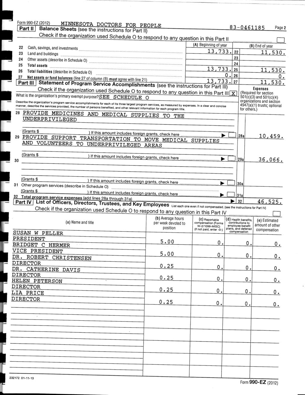Form 990-EZ (2012) MINNESOTA DOCTORS FOR PEOPLE 83-0461185 Page2 Part II Balance Sheets (see the instructions for Part II) Check if the organization used Schedule 0 to respond to any question in this