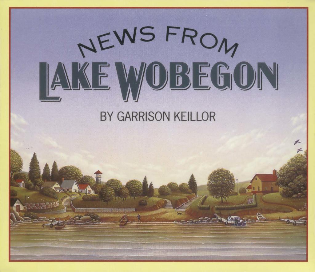 Welcome to Lake Wobegon, where