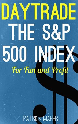 Day Trade The S&P 500 Index For Fun