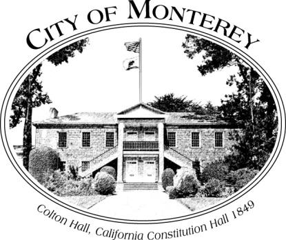 CITY OF MONTEREY REQUEST FOR PROPOSALS FINANCIAL ADVISORY SERVICES City of Monterey Finance Department 735 Pacific Street, Suite A Monterey, CA 93940 City Contact: Julie Porter, Finance