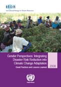 Gender perspectives: integrating disaster risk reduction into climate change adaptation Number of pages: 76 p.