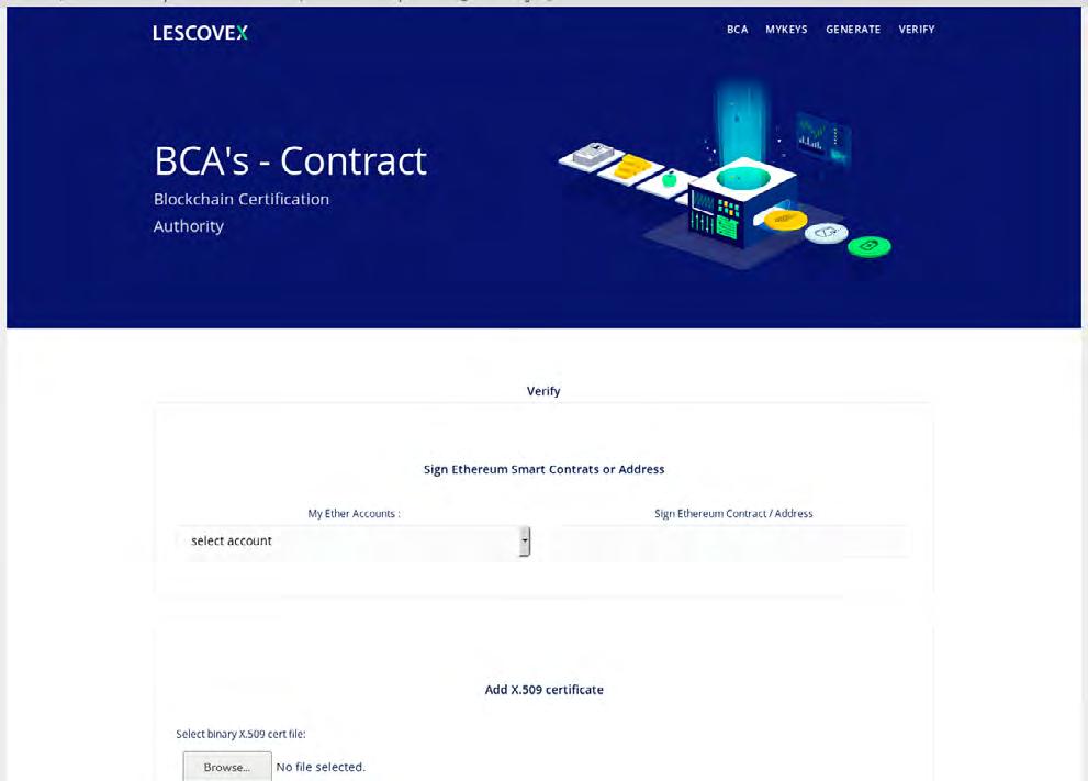 BLOCKCHAIN CERTIFICATION AUTHORITY (BCA) SIGNATURE VERIFICATION The application for the verification of signatures can be downloaded from the Github account of Lescovex: github.
