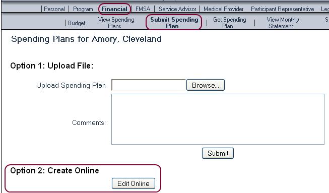Creating or Editing a Spending Plan If you will have internet access while you are creating the spending plan, then follow the instructions for the online spending plan.
