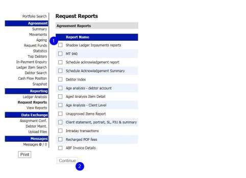 6. Reports There are three types of reports: 1. Reports you may request yourself. 2. Reports that are generated on the basis of an activity ( event driven reports ). 3.