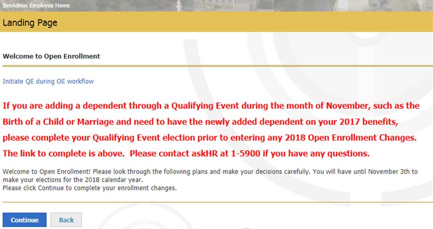 3. Landing Page If you have a qualifying event that will result in a change of benefit coverage for the remainder of 2017, click the link that says Initiate QE during OE workflow.