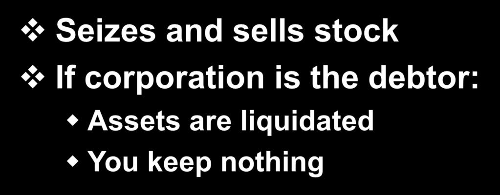 Corporation Seizes and sells stock If corporation