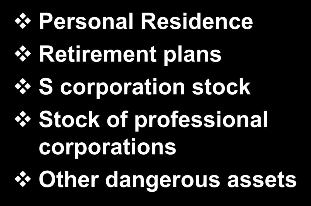 Assets Excluded Personal Residence Retirement plans S