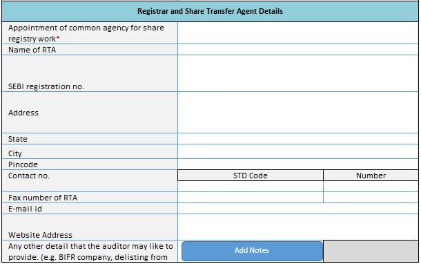 6.8 Registrar and Share Transfer Agent Details 1. Appointment of common agency for share registry work: Select Yes/No from drop down list. This is a mandatory field. 2. Name of RTA: Enter name of RTA.