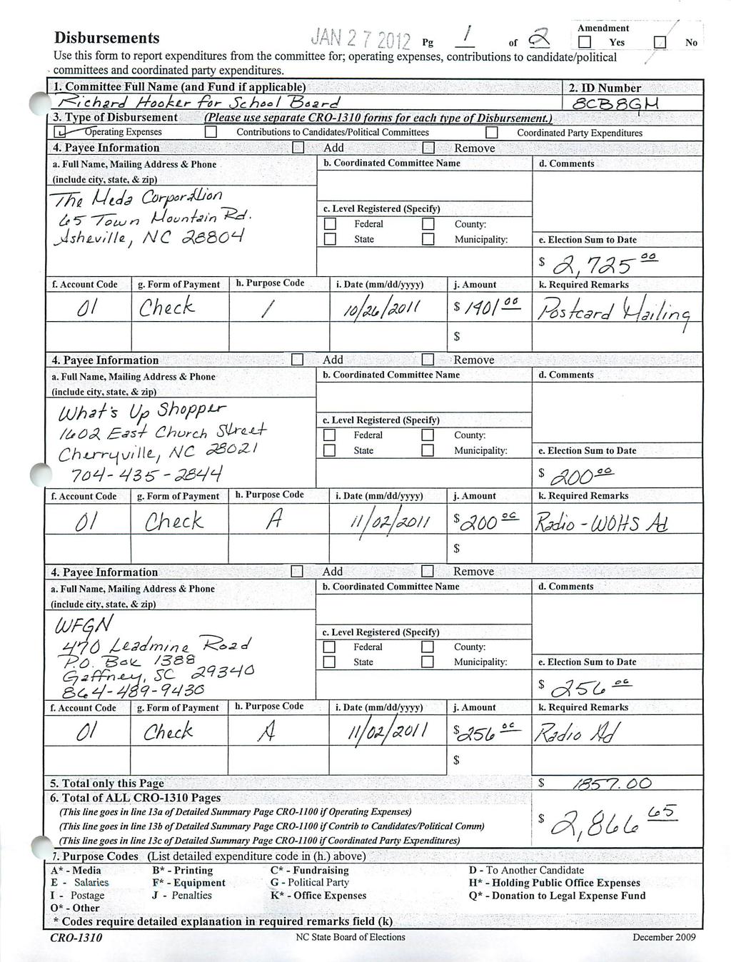 f.. I a k I <-i ~» *, / - Amendment Disbursements JAN ^ / 2012 ps - of cx Q ycs Use this form to report expenditures from the committee for; operating expenses, contributions to candidate/political