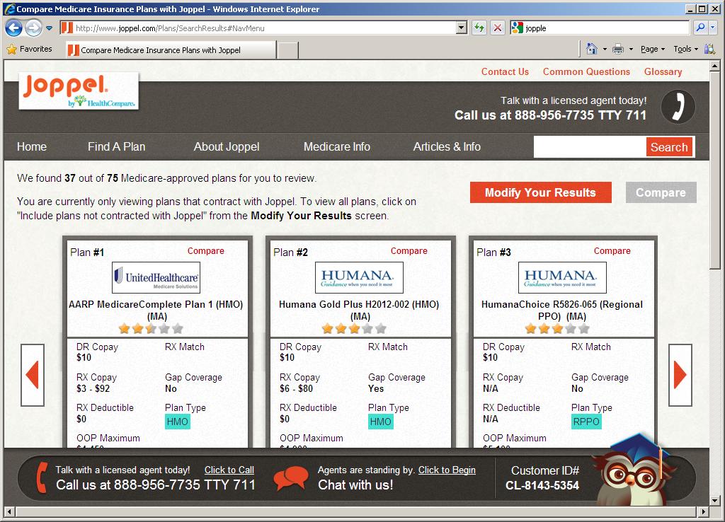 Problems we are seeking to avoid: Selective Display of Plans Exhibit 1 is the first screen of results from a web-based broker (www.joppel.com) selling Medicare plans.
