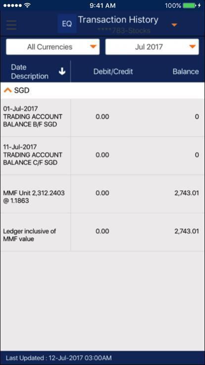 12f Account Mgmt Transaction History Tap to select account tagged to you Tap to select available currencies for this account Shows the debit / credit amount following