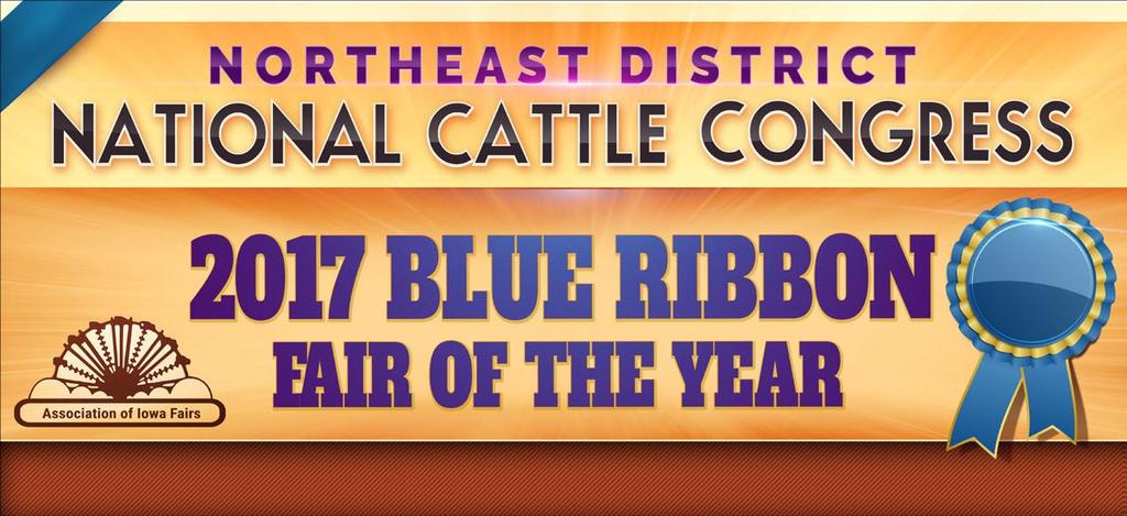 September 13 16 2018 Voted the 2017 Blue Ribbon Fair Award as the Northeast District Fair of the Year By the Board of Directors of the Association of