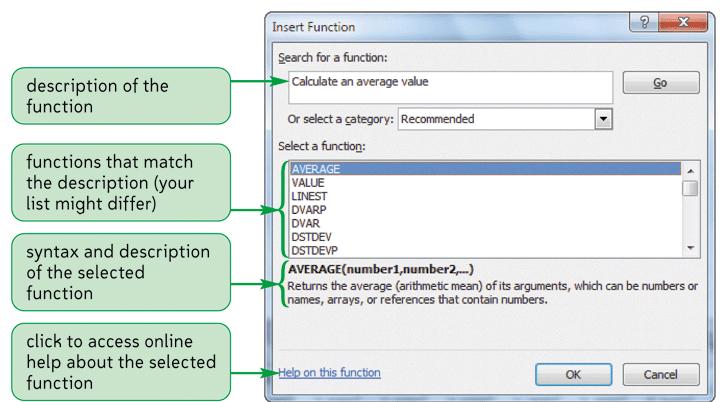 Using the Insert Function Dialog Box Organizes all functions by category Includes a search feature