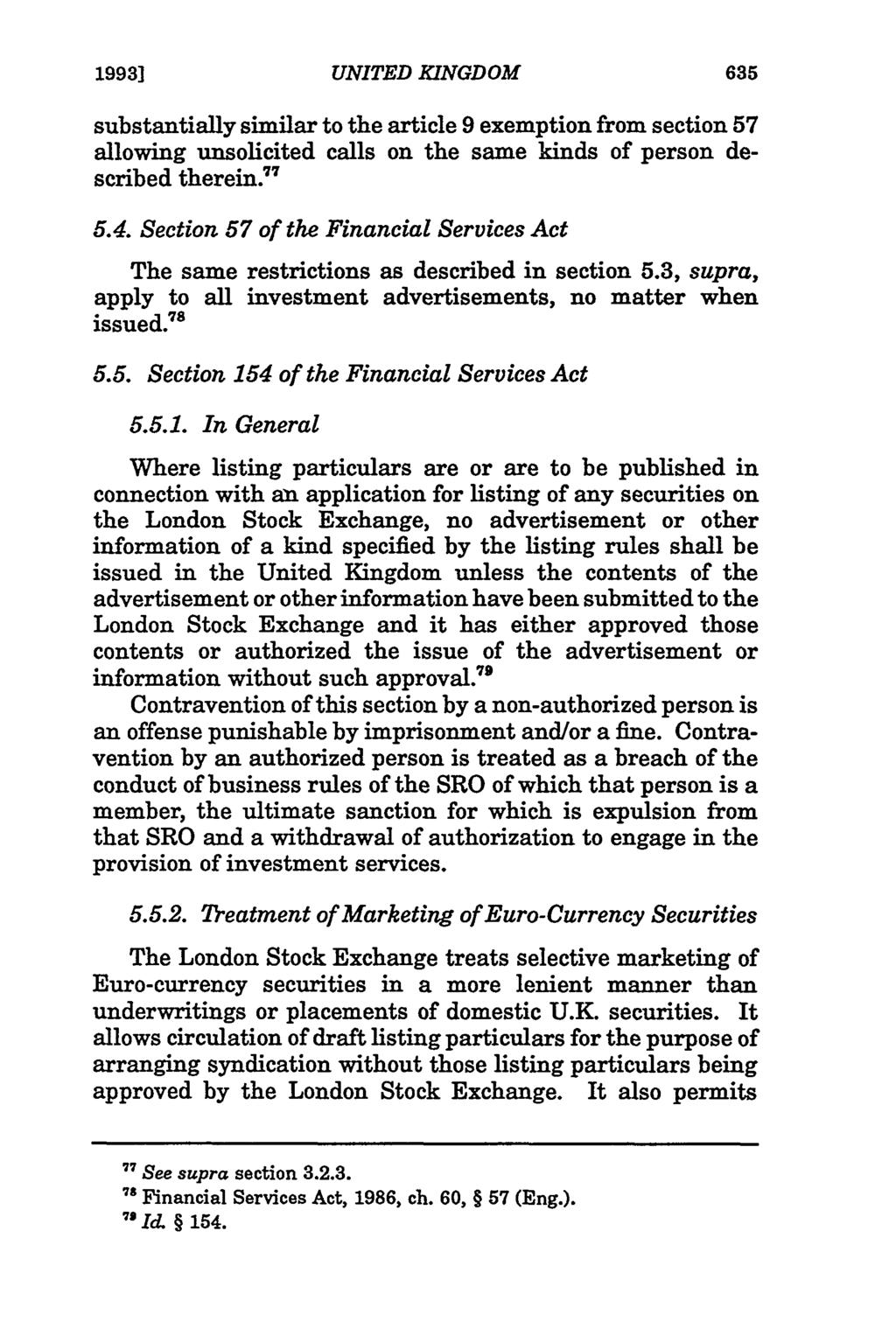 1993] substantially similar to the article 9 exemption from section 57 allowing unsolicited calls on the same kinds of person described therein. 7 5.4.