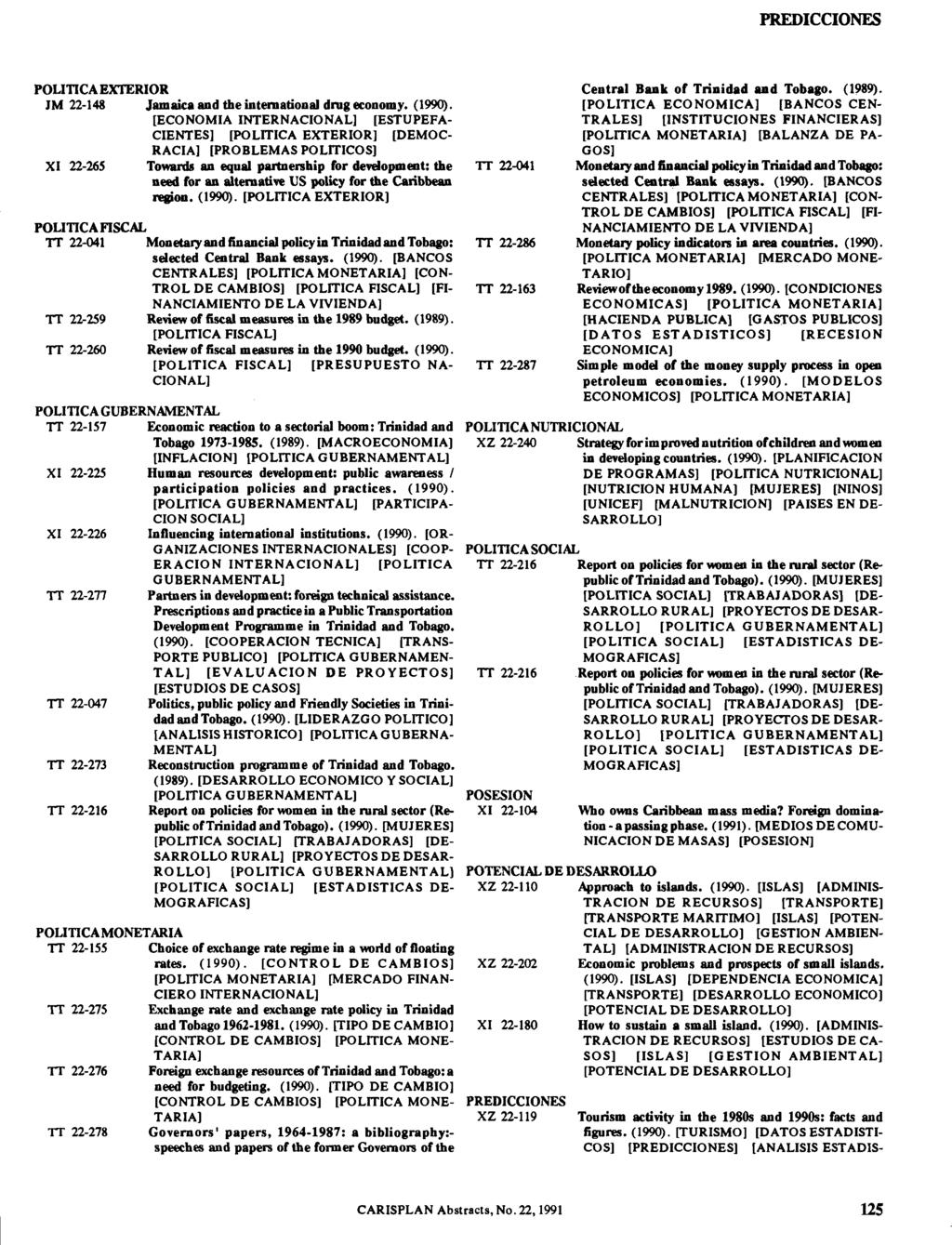 PREDICCIONES POLITICA EXTERIOR JM 22-148 Jamaica and the international drug economy. (1990).