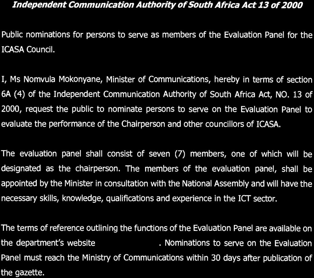 Communications, Department of/ Kommunikasie, Departement van 220 Independent Communication Authority of South Africa (13/2000): Public nominations for persons to serve as members of the Evaluation