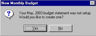 Page 2 of 24 Click on "Yes" and software will create an empty budget for the current month and year.
