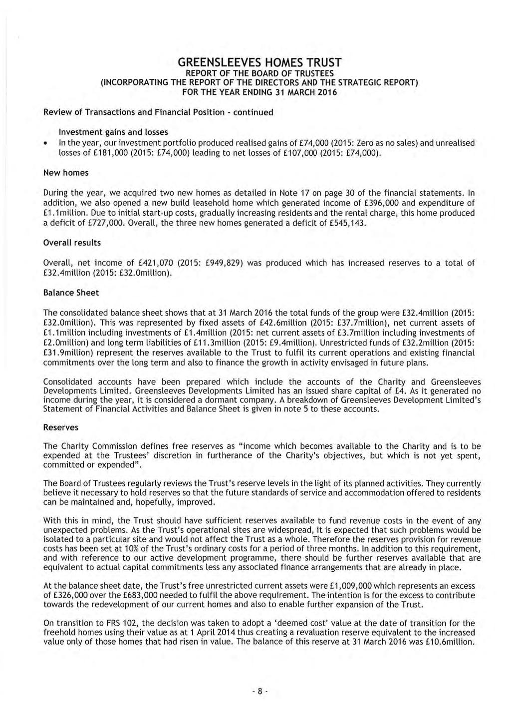 GREENSLEEVES HOMES TRUST REPORT OF THE BOARD OF TRUSTEES (INCORPORATING THE REPORT OF THE DIRECTORS AND THE STRATEGIC REPORT) FOR THE YEAR ENDING 31 MARCH 2016 Review of Transactions and Financial