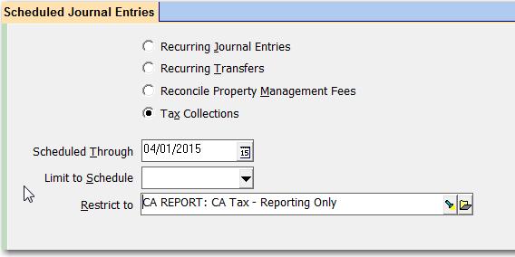 Each Reporting Period - prior to completing the tax forms and writing check For submissions, go to <<GL, Scheduled Journal Entries>>.