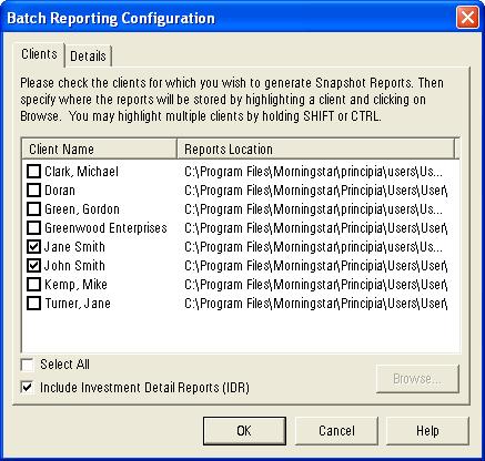 Generating Portfolio Mode Reports How to set the parameters for batch reports 4. On the Clients tab, check the box next to the name(s) of the client(s) you want to include in a batch.