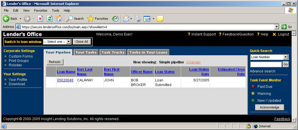Viewing Loan Submissions In Lender s Office, you will see your pipeline (by default) as soon as you log in to the system. The example pipeline shown below (Figure 2) contains a single loan file.