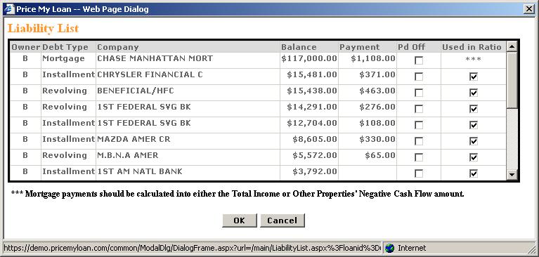 Figure 8: Modifying Liabilities The two rightmost columns, Pd Off and Used in Ratio, can be used to edit the liabilities.