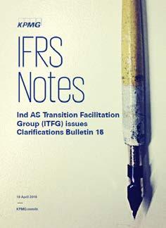 IFRS Notes Ind AS Transition Facilitation Group (ITFG) issues Clarifications Bulletin 15 18 April 2018 The Ind AS Transition Facilitation Group (ITFG) in its meeting considered certain issues