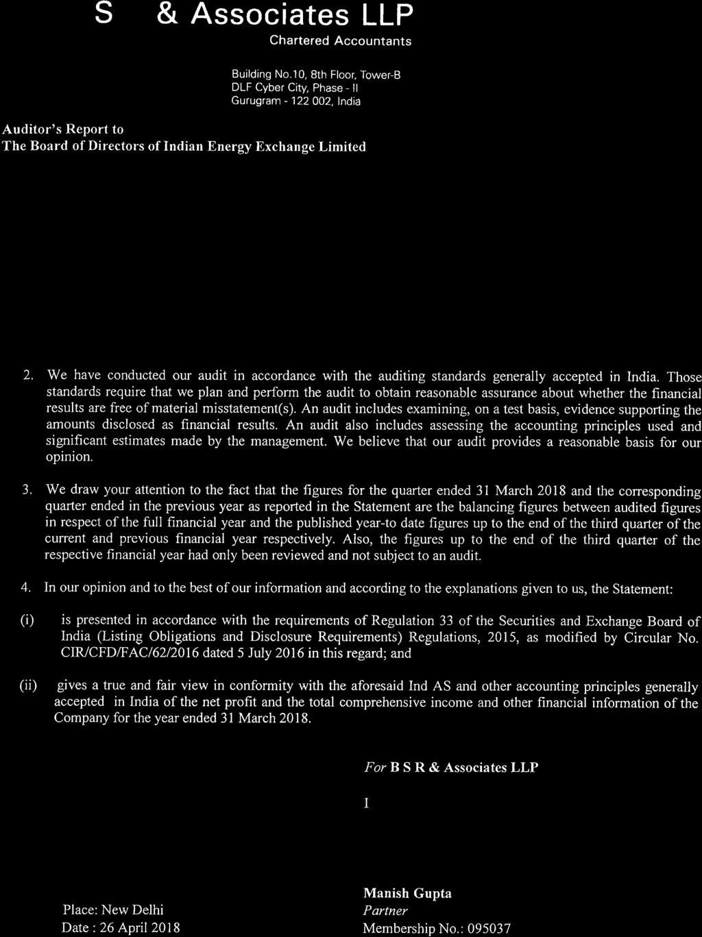 B S R & Associates LLP Chartered Accountants Auditor's Report to The Board of Directors of Indian Energy Exchange Limited Building No.