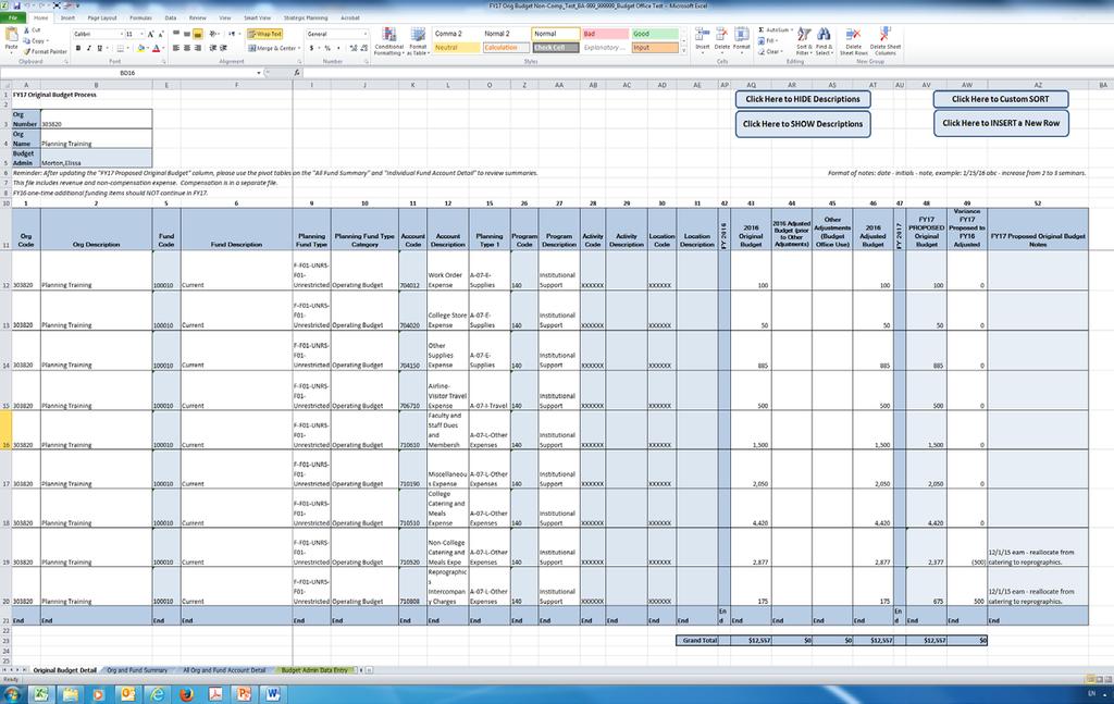 The Workbook Tabs 1. Original Budget Detail: This tab has full chart of account detail and notes and is used for Data Entry 2.